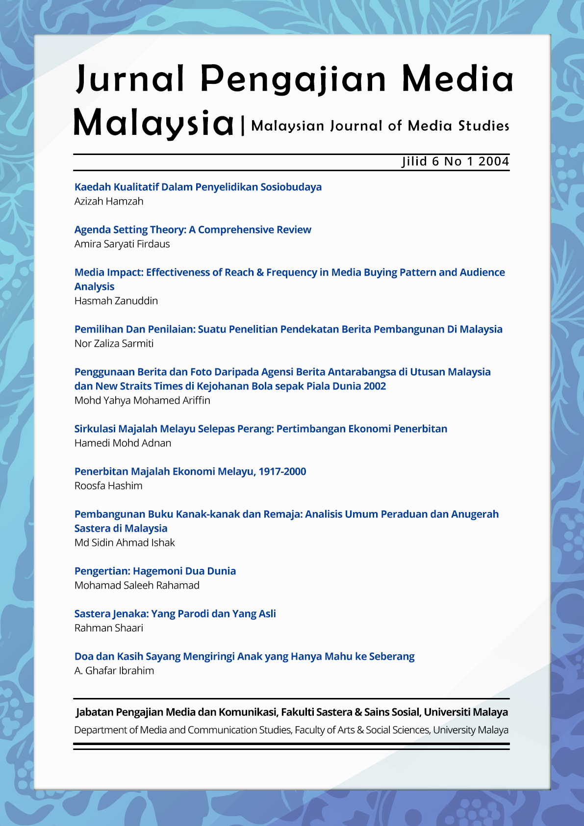 					View Vol. 6 No. 1 (2004): Malaysian Journal of Media Studies
				